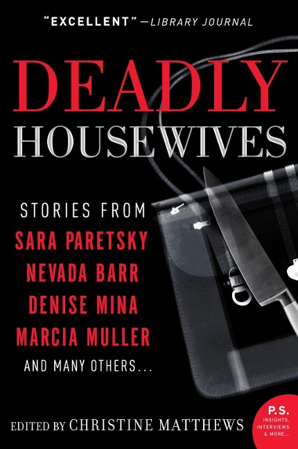 Deadly Housewives - Sara Paretsky, Denise Mina, Marcia Mueller, Nevada Barr