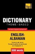 Theme-based dictionary British English-Albanian - 9000 words - Andrey Taranov