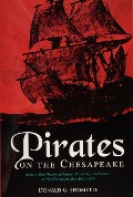 Cover-Bild zum Titel 'Pirates on the Chesapeake' von 'Donald G Shomette'