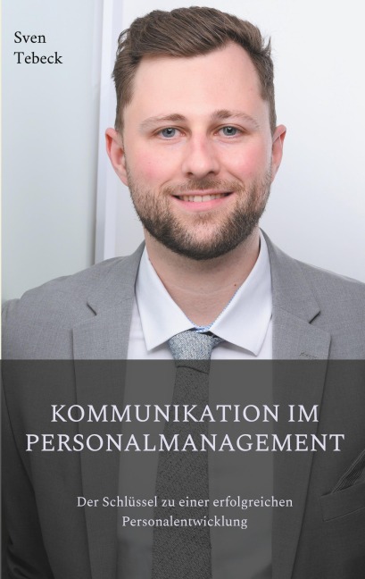 Kommunikation im Personalmanagement - Sven Tebeck