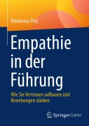 Cover-Bild zum Titel 'Empathie in der Führung' von 'Waldemar Pelz'