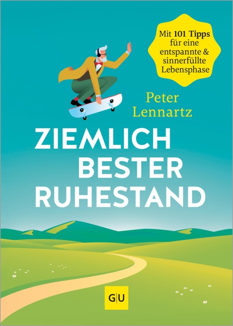 Ziemlich bester Ruhestand - Peter Lennartz