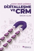 Cover-Bild zum Titel 'Yapay Zeka Caginda Dijitallesme ve Crm' von 'Engin Alan'