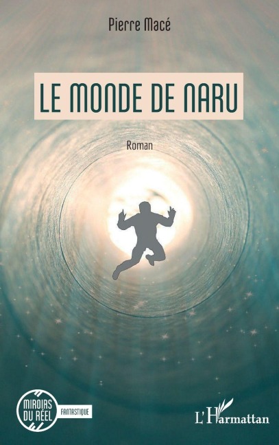 Le monde de Naru - Pierre Macé