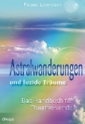 Cover-Bild zum Titel 'Astralwanderungen und luzide Träume' von 'Frank Lowinsky'