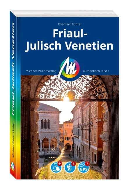 MICHAEL MÜLLER REISEFÜHRER Friaul-Julisch Venetien - Eberhard Fohrer