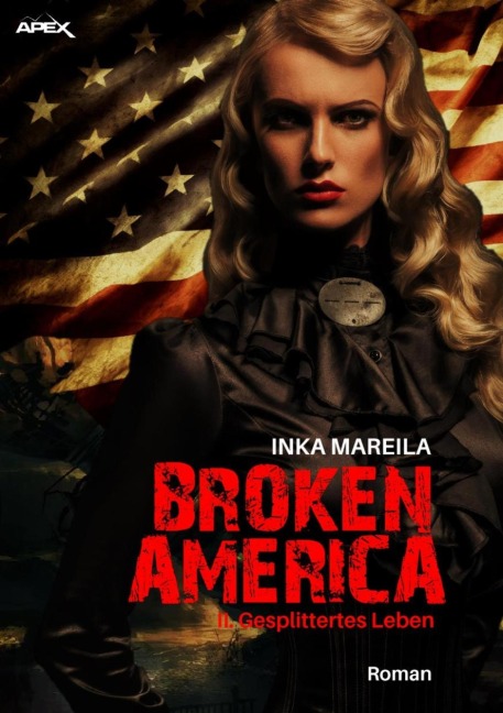 BROKEN AMERICA II: GESPLITTERTES LEBEN - Inka Mareila