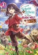 Cover-Bild zum Titel 'Schritt für Schritt in einer neuen Welt: Niemand hat mir gesagt, dass es hier Monster gibt!: Band 1' von 'Kaya'