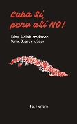 Cover-Bild zum Titel 'Cuba Sí, pero aSÍ NO!' von 'Nat Neumann'