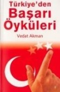 Cover-Bild zum Titel 'Türkiyeden Basari Öyküleri 1' von 'Vedat Akman'