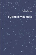 Cover-Bild zum Titel 'I Delitti di Villa Rosa' von 'Pierluigi Nerozzi'
