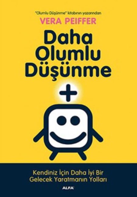 Daha Olumlu Düsünme - Vera Peiffer