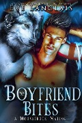 Cover-Bild zum Titel 'My Boyfriend Bites (A Moonstruck Mating, #3)' von 'Eve Langlais'