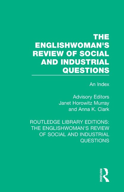 The Englishwoman's Review of Social and Industrial Questions - 