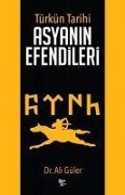 Cover-Bild zum Titel 'Asyanin Efendileri' von 'Ali Güler'