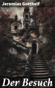 Cover-Bild zum Titel 'Der Besuch' von 'Jeremias Gotthelf'