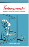 Cover-Bild zum Titel 'Kabinengemauschel' von 'Daniela Maizner'