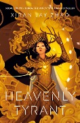 Cover-Bild zum Titel 'Heavenly Tyrant (Iron Widow, Book 2)' von 'Xiran Jay Zhao'