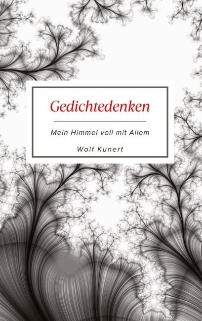 Gedichtedenken - Wolf Kunert