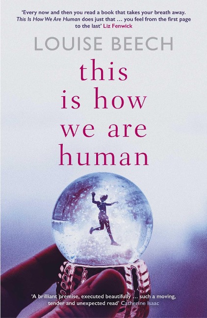 This Is How We Are Human - Louise Beech