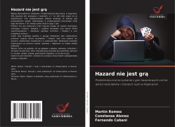 Cover-Bild zum Titel 'Hazard nie jest gr¿' von 'Martín Romeo, Constanza Alonso, Fernando Cabani'