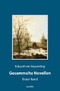 Cover-Bild zum Titel 'Gesammelte Novellen I' von 'Eduard Von Keyserling'