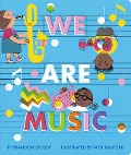 Cover-Bild zum Titel 'We Are Music' von 'Brandon Stosuy'
