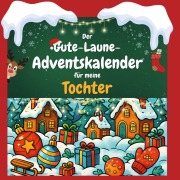 Cover-Bild zum Titel 'Der Gute-Laune-Adventskalender für meine Tochter' von 'Samuel Schäfer'
