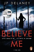 Cover-Bild zum Titel 'Believe Me - Spiel Dein Spiel. Ich spiel es besser.' von 'Jp Delaney'