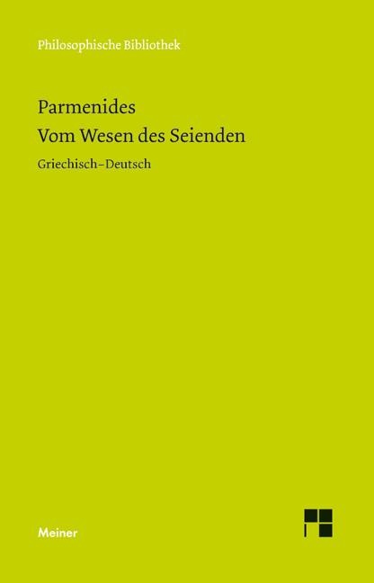 Vom Wesen des Seienden - Parmenides