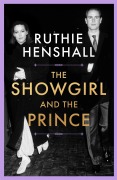 Cover-Bild zum Titel 'The Showgirl and the Prince' von 'Ruthie Henshall'