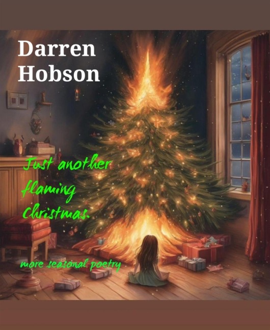 Just Another Flaming Christmas - Darren Hobson