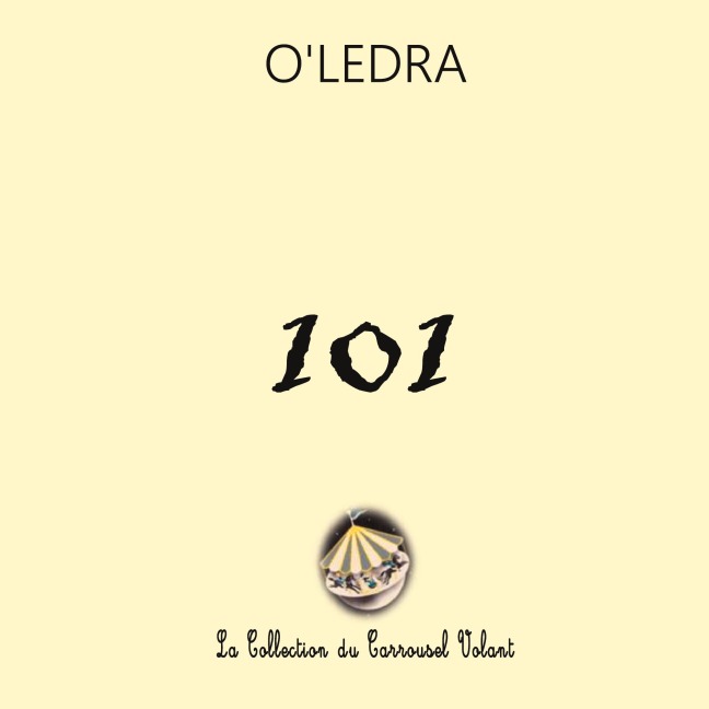 101 Curiosités pour le régal des fins géomètres - O' Ledra