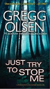 Cover-Bild zum Titel 'Just Try to Stop Me' von 'Gregg Olsen'
