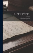 Cover-Bild zum Titel 'El Principe...' von 'Nicolas Maquiavelo'