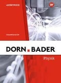 Dorn / Bader Physik SII. Gesamtband: Schülerband. Allgemeine Ausgabe - 