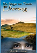 Cover-Bild zum Titel 'Elfenweg' von 'Anna K. Thomas'
