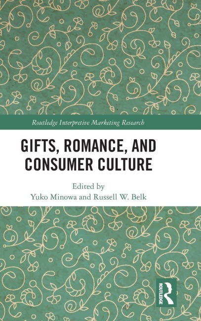 Gifts, Romance, and Consumer Culture - 