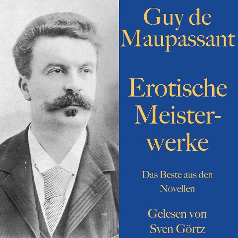 Guy de Maupassant: Erotische Meisterwerke - Honoré de Balzac