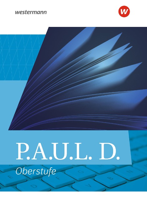 P.A.U.L. D. (Paul). Allgemeine Ausgabe für die Oberstufe. Schulbuch (flexibler Einband) - 