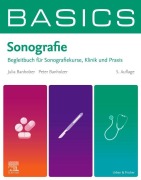Cover-Bild zum Titel 'BASICS Sonografie' von 'Julia Banholzer, Peter Banholzer'
