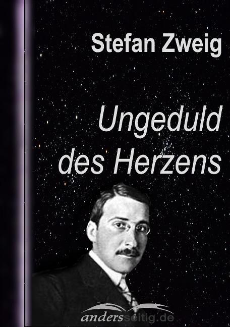 Ungeduld des Herzens - Stefan Zweig