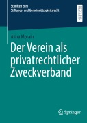 Cover-Bild zum Titel 'Der Verein als privatrechtlicher Zweckverband' von 'Alina Morain'