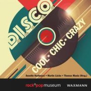 Cover-Bild zum Titel 'D.I.S.C.O. cool - chic - crazy' von ''