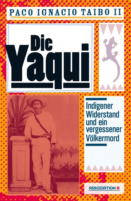 Die Yaqui - Paco I II Taibo