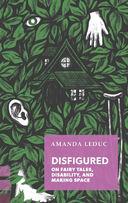 Disfigured - Amanda Leduc