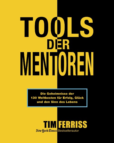 Tools der Mentoren - Tim Ferriss