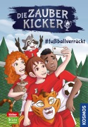 Cover-Bild zum Titel 'Die Zauberkicker, 6, #fußballverrückt' von 'Benjamin Schreuder'