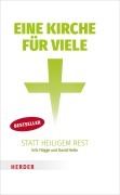 Cover-Bild zum Titel 'Eine Kirche für viele statt heiligem Rest' von 'Erik Flügge, David Holte'