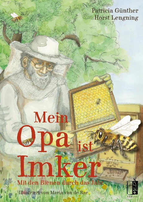 Mein Opa ist Imker - Patricia Günther, Horst Lenging